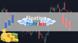 Floating Profit/loss คืออะไร